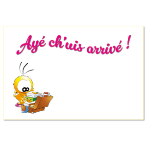 Ayé ch'uis arrivé