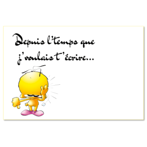 Depuis l'temps que j'voulais t'écrire