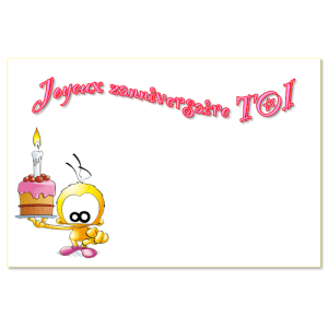 Joyeux anniversaire TOI