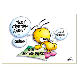 Bon c'est ton anniversaire