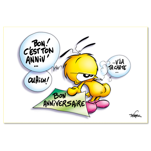Bon c'est ton anniversaire